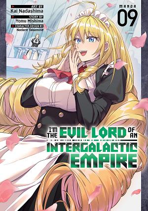 I'm The Evil Lord Of An Intergalactic Empire! (Manga) Vol. 9 cover