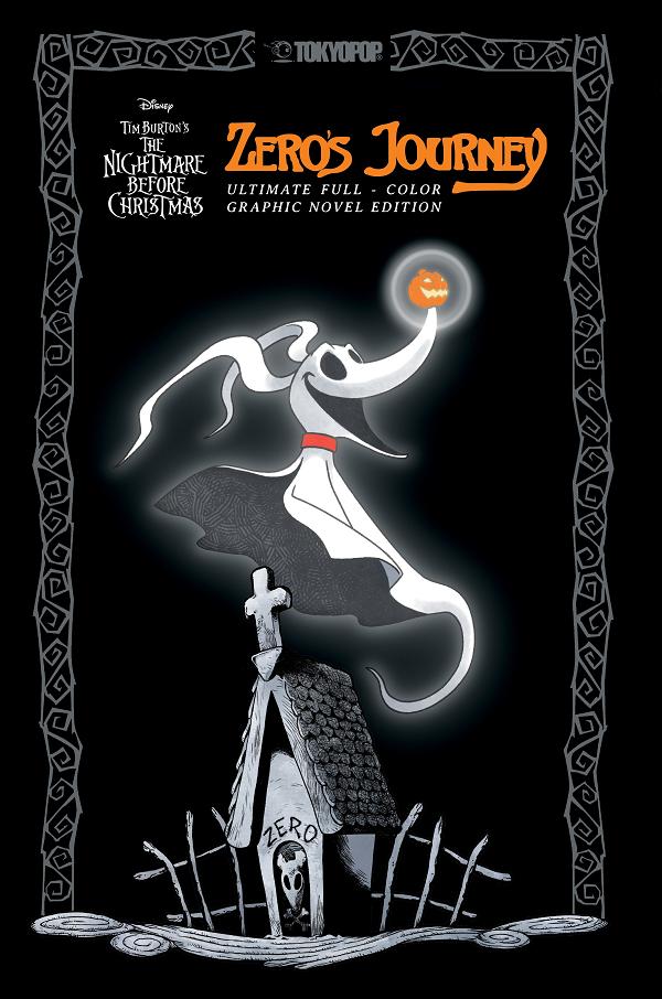 Disney Manga: Tim Burton's The Nightmare Before Christmas - Zero's Journey (Ultimate Full-Color Graphic Novel Edition With Sprayed Edges)