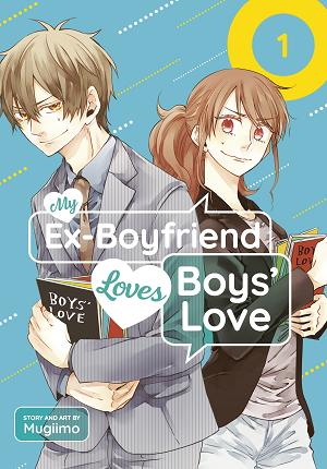 My Ex-Boyfriend Loves Boys' Love 01 cover