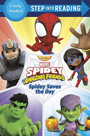 Spidey And His Amazing Friends: Spidey Saves The Day (Marvel) cover