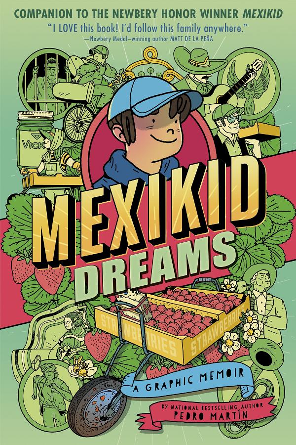 Mexikid Dreams: A Graphic Memoir