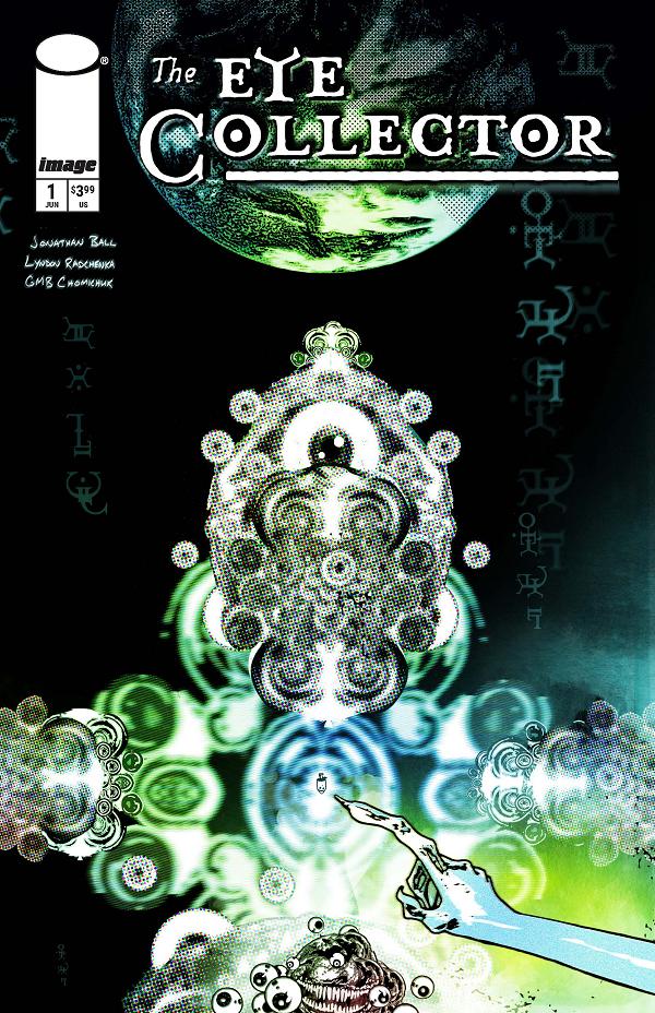 Eye Collector #1 CVR A GMB CHOMICHUK cover