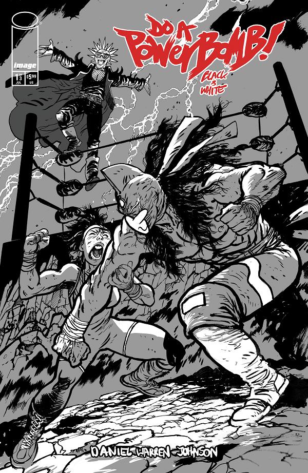 Do A Powerbomb Black And White #1 CVR C (OF 3) CVR C DANIEL WARREN JOHNSON cover