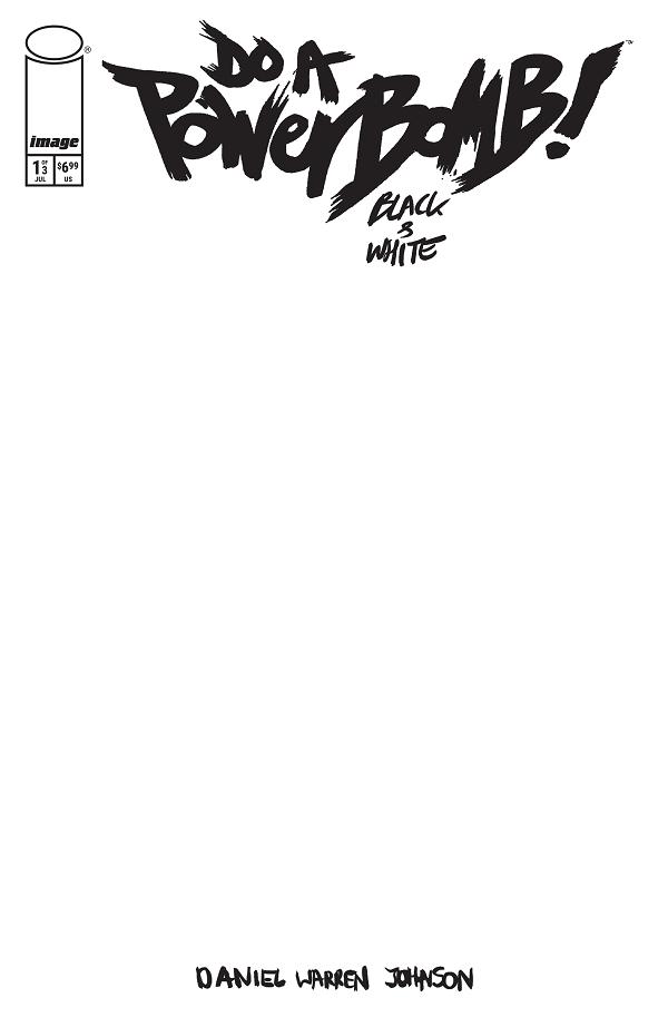 Do A Powerbomb Black And White #1 CVR F (OF 3) CVR F BLANK SKETCH cover