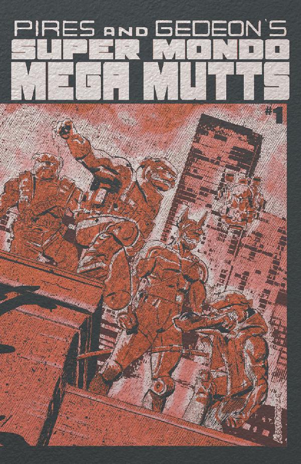 Super Mondo Mega Mutts #1 variant cover by Alex Diotto