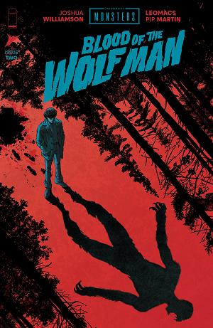 Universal Monsters Blood Of The Wolf Man #2 CVR A LEOMACS & PIP MARTIN cover