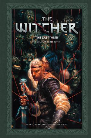 Andrzej Sapkowski's The Witcher: The Last Wish--The Complete Collection cover