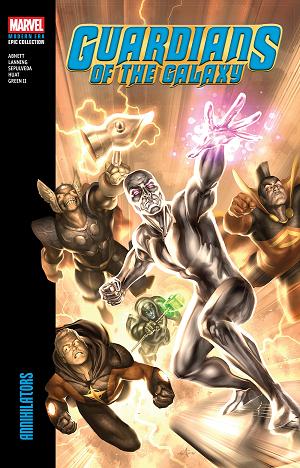 Guardians Of The Galaxy Modern Era Epic Collection: Annihilators cover