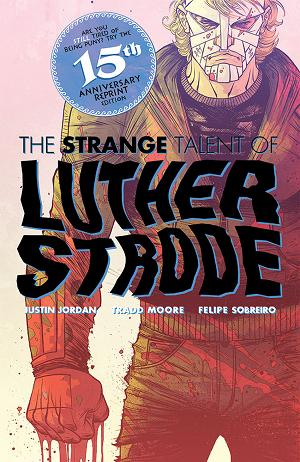 Luther Strode #1 CVR D ANNIVERSARY EDITION CVR D INC 1:50 NICK DRAGOTTA cover