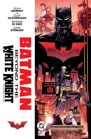 Batman: Beyond The White Knight: The Deluxe Edition cover