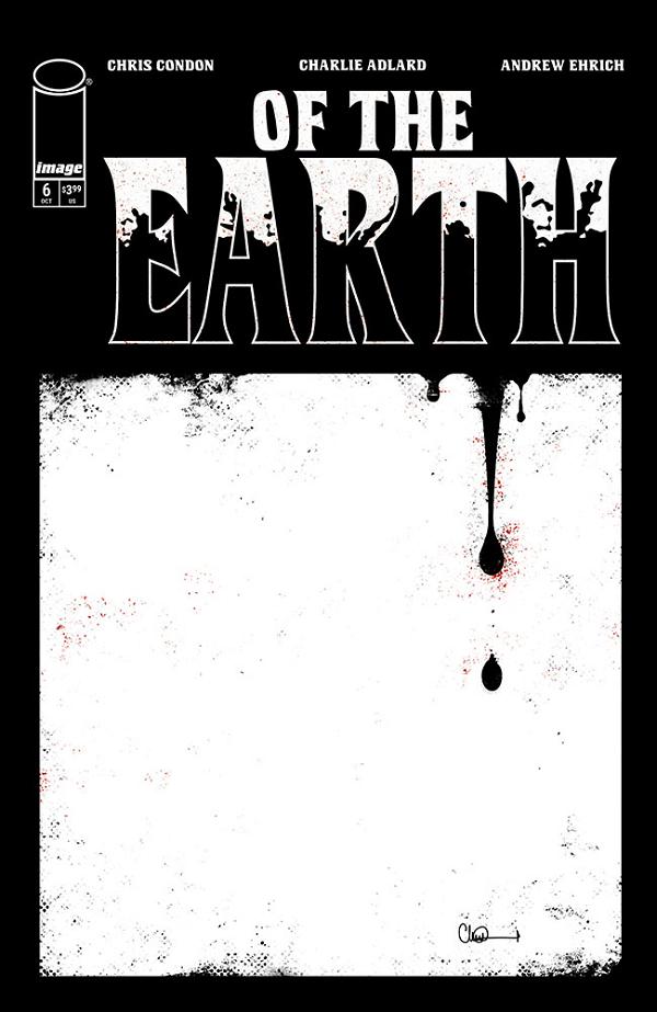 Of The Earth #6 CVR A CHARLIE ADLARD (MR) cover