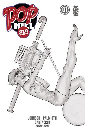 Pop Kill Big Candy #1 CVR J (OF 4) CVR J INC 1:20 BEN CALDWELL PENCIL cover
