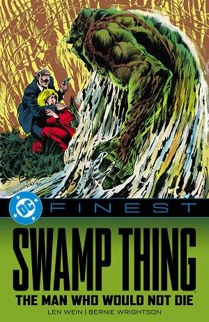 Dc Finest: Swamp Thing: The Man Who Would Not Die cover