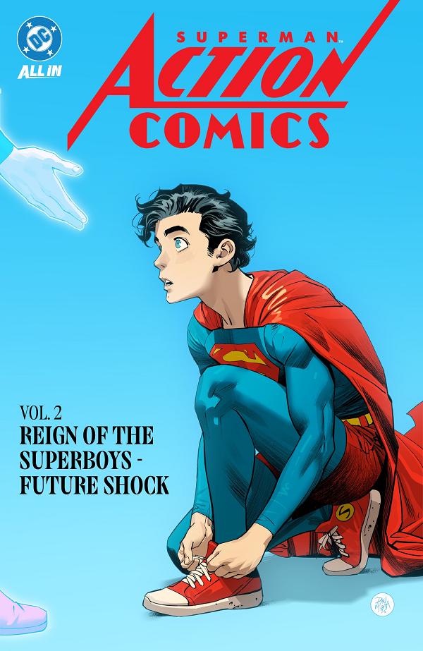 Superman: Action Comics Vol. 2: Reign Of The Superboys - Future Shock