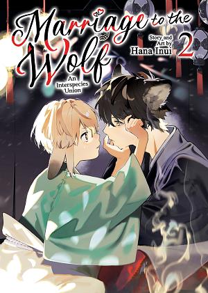 Marriage To The Wolf: An Interspecies Union Vol. 2