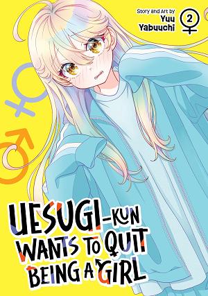 Uesugi-Kun Wants To Quit Being A Girl Vol. 2