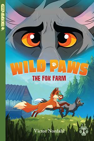 Wild Paws, Volume 1: The Fox Farm cover