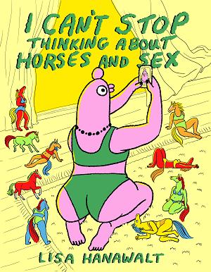 I Can't Stop Thinking About Horses And Sex