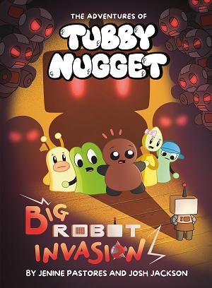 The Adventures Of Tubby Nugget: Big Robot Invasion cover