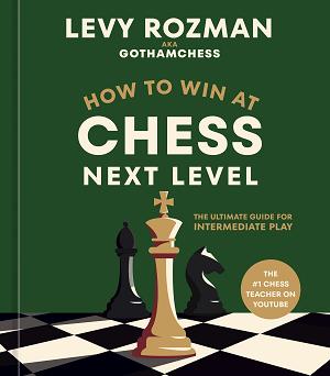 How To Win At Chess, Next Level