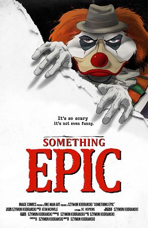 Something Epic #16 CVR C CVR C SZYMON KUDRANSKI IT HOMAGE cover