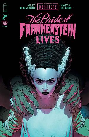 Universal Monsters Bride Of Frankenstein Lives #1 CVR A MATTIA DE IULIS cover
