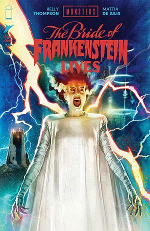 Universal Monsters Bride Of Frankenstein Lives #1 CVR B (OF 4) CVR B JOSHUA MIDDLETON cover