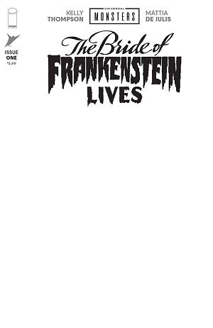 Universal Monsters Bride Of Frankenstein Lives #1 CVR I (OF 4) CVR I BLANK SKETCH cover
