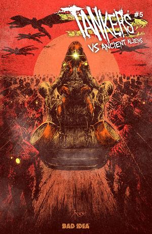 Tankers Vs Ancient Aliens #5 CVR B (OF 5) CVR B CALEB ADY cover