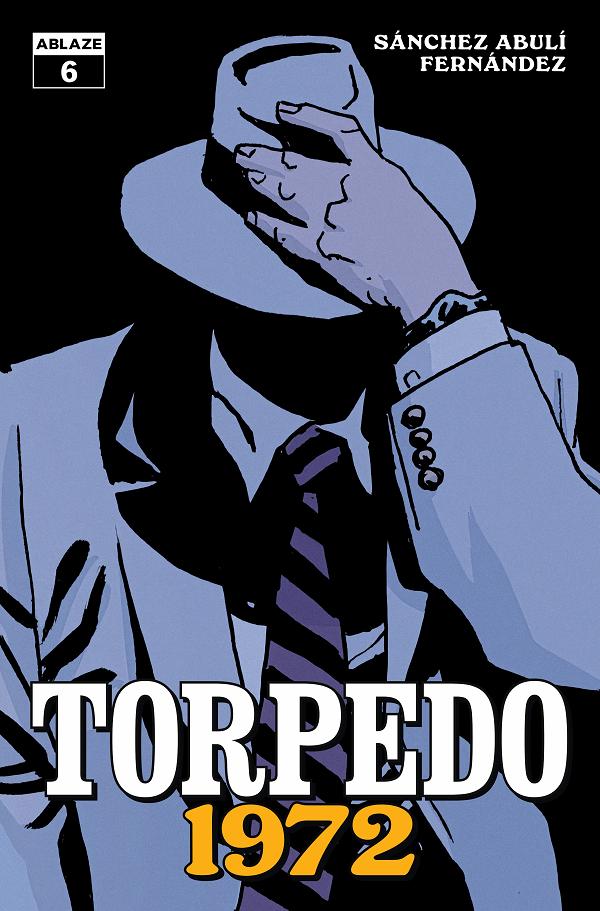 Torpedo 1972 #6 CVR A LEANDRO FERNANDEZ (MR) cover