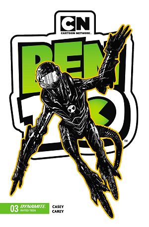 Ben 10 #3 CVR B 2ND PTG CVR B INC 1:7 ROBERT CAREY B&W cover