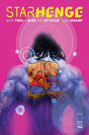 Starhenge Book Two A Kiss For Atticus #2 CVR B (OF 4) CVR B LIAM SHARP & HENRY JOHN cover
