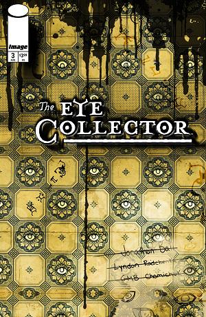 Eye Collector #3 CVR B CVR B GMB CHOMICHUK INK DRIP cover