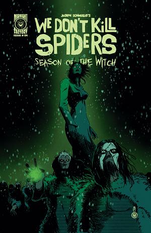 We Dont Kill Spiders Season Of The Witch #4
