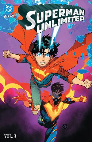 Superman Unlimited Vol. 3: Reign Of The Superboys - Tomorrow Man
