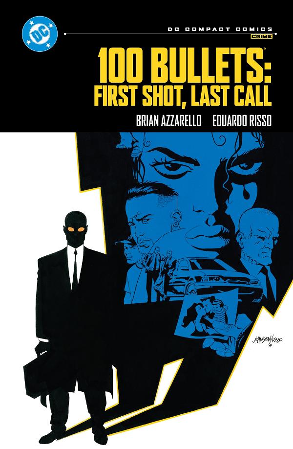 100 Bullets: First Shot, Last Call: Dc Compact Comics Edition cover