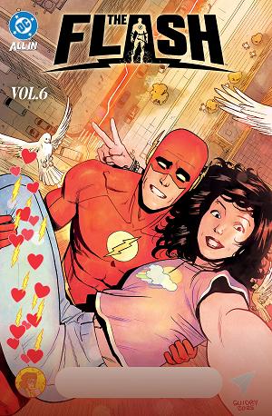 The Flash Vol. 6: The Speed Was Power, And The Speed Was Joy