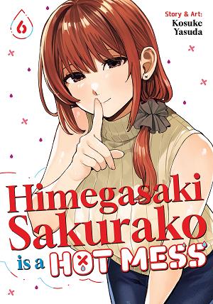 Himegasaki Sakurako Is A Hot Mess Vol. 6