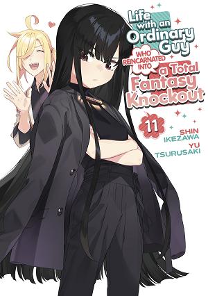 Life With An Ordinary Guy Who Reincarnated Into A Total Fantasy Knockout Vol. 11