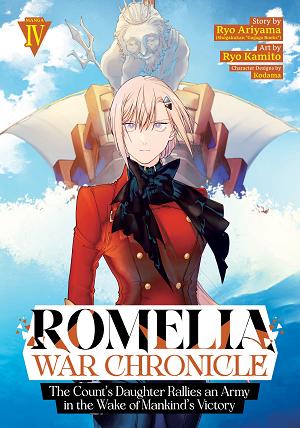Romelia War Chronicle: The Count's Daughter Rallies An Army In The Wake Of Mankind's Victory (Manga) Vol. 4
