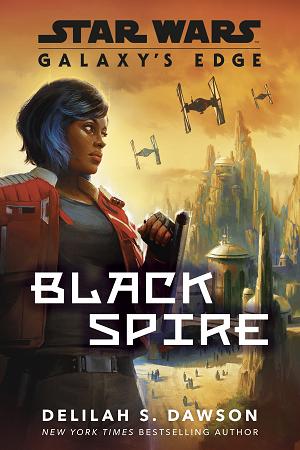 Galaxy's Edge: Black Spire (Star Wars)