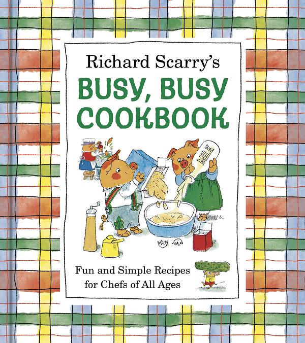 Richard Scarry's Busy, Busy Cookbook cover