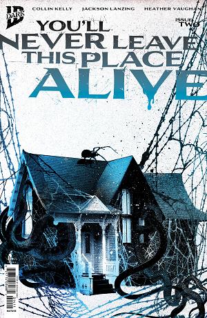 You'll Never Leave This Place Alive #2 Variant B (Eckman-Lawn Cover Set) cover