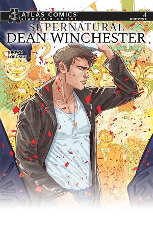 Supernatural Dean Winchester #1 CVR G CVR G MARGUERITE SAUVAGE ATLAS EDITION SIGNED BY CHUCK BROWN cover