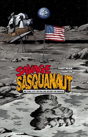 Savage Sasquanaut #1 CVR B CVR B CRAIG BABIAR ONE GIANT STEP cover