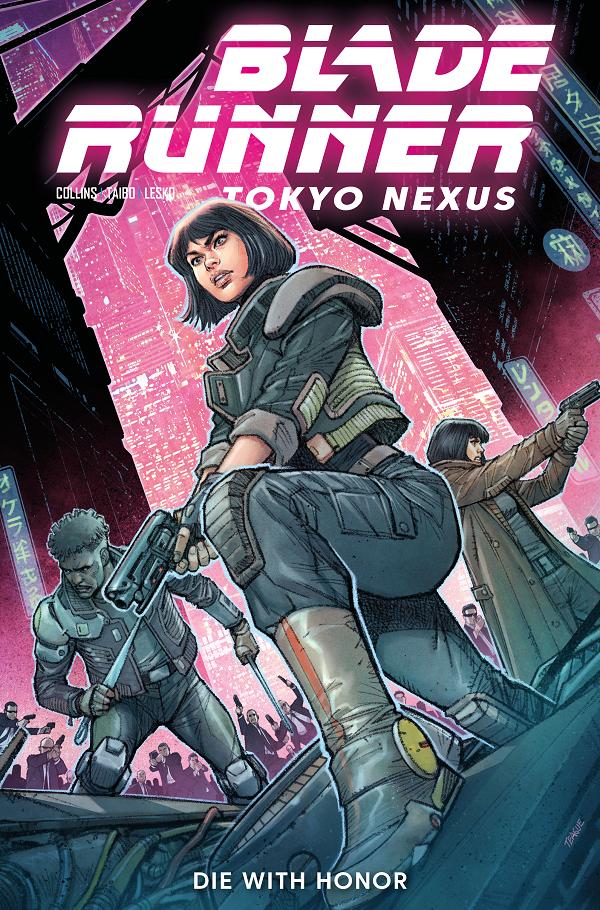 Blade Runner Tokyo Nexus Die With Honor #1 cover by Dylan Teague