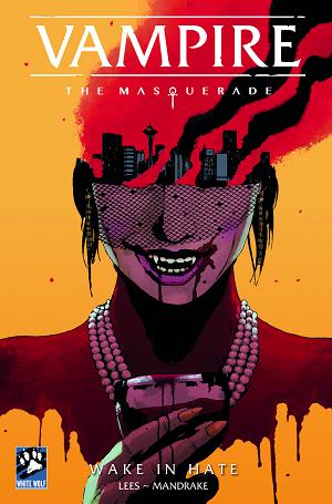 Vampire The Masquerade Wake In Hate #1