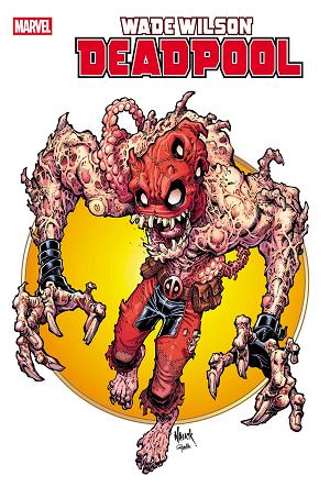 Wade Wilson: Deadpool #6 TODD NAUCK ICONIC VARIANT cover