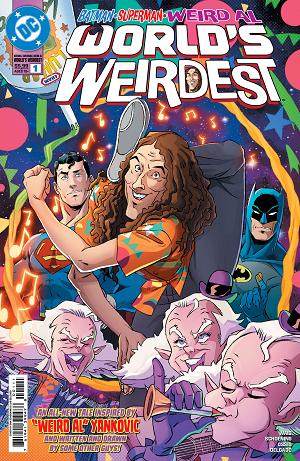 Batman Superman Weird Al Worlds Weirdest #1 CVR A DAN SCHOENING cover