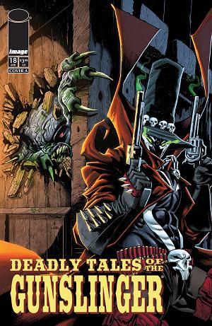 Deadly Tales Of The Gunslinger Spawn #18 CVR A CHRIS CAMPANA cover